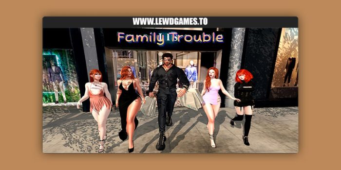 Family Trouble [v0.9.69] By Goth Girl Games