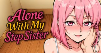 Alone With my StepSister [v1.0]