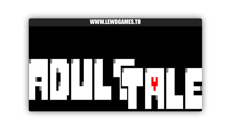 ADULTTALE Game v0.17.0 By ADULTTALE